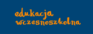 Edukacja wczesnoszkolna